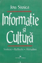 Informatie cultura Sinteze Reflectii Atitudini