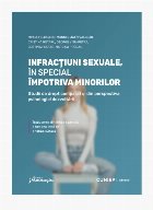 Infracţiuni sexuale, în special împotriva minorilor : studii de drept comparat şi din perspectiva psiholog