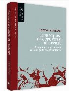 Infractiuni coruptie serviciu Aspecte reglementare