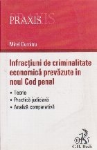 Infractiuni de criminalitate economica prevazute in noul Cod Penal