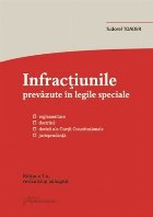 Infractiunile prevazute legile speciale –