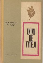 Inimi viteji Evocari din zilele