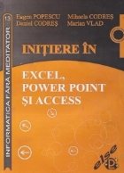 Initiere in Excel, Power Point si Access