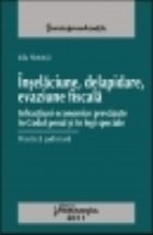 coperta Inselaciunea, delapidarea, evaziunea fiscala - Practică judiciara