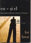 Eu - si el, Insemnari subiective despre Ceausescu