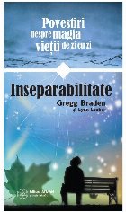 Inseparabilitate Povestiri despre magia vietii