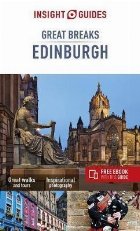 coperta Insight Guides Great Breaks Edinburgh (Travel Guide with Fre