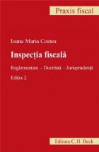 coperta Inspectia fiscala. Reglementare. Doctrina. Jurisprudenta. Editia 2