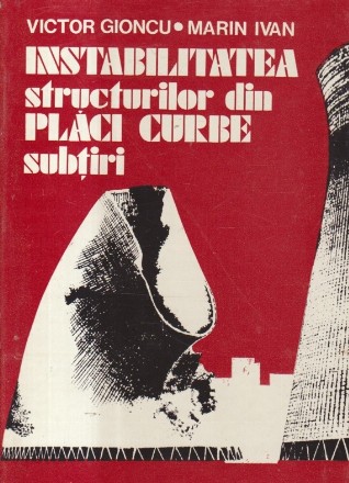 Instabilitatea structurilor din placi curbe subtiri