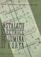Instalatii electrice de lumina si forta (Manual pentru scolile profesionale de ucenici)