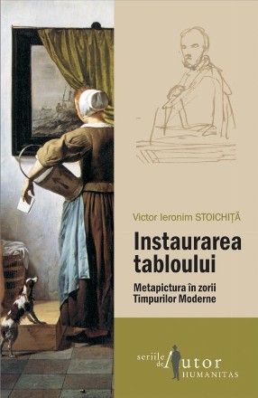 Instaurarea tabloului.Metapictura în zorii Timpurilor Moderne