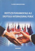 Institutii Fundamentale ale Dreptului International Public