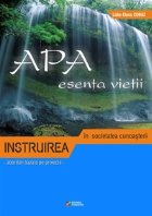 coperta Instruirea in societatea cunoasterii. Abordari bazate pe proiecte. Apa - esenta vietii