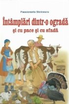 Intamplari dintr-o ograda si cu pace si cu sfada