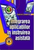Integrarea aplicatiilor in instruirea asistata