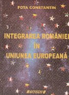 Integrarea Romaniei in Uniunea Europeana
