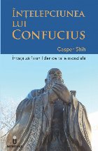 Intelepciunea lui Confucius Invata fii