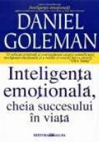 coperta INTELIGENTA EMOTIONALA, CHEIA SUCCESULUI IN VIATA