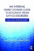 Internal Family Systems Guide to Recovery from Eating Disord