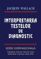 INTERPRETAREA TESTELOR DE DIAGNOSTIC
