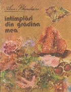 coperta Intimplari din gradina mea