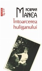 Intoarcerea huliganului (Top 10+)