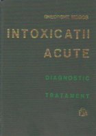 Intoxicatii acute Diagnostic tratament