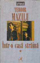 Intr-o casa straina, Volumul I