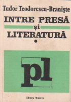 Intre presa literatura publicistica Volumul