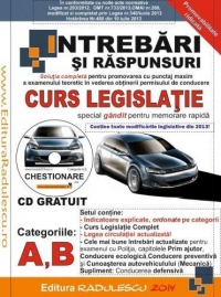 Intrebari si raspunsuri categoria A si B cu CD 2014 (Intrebari + Curs legislatie + Lege + Indicatoare Explicate + Bonus CD)