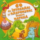 coperta 60 de intrebari si raspunsuri despre natura