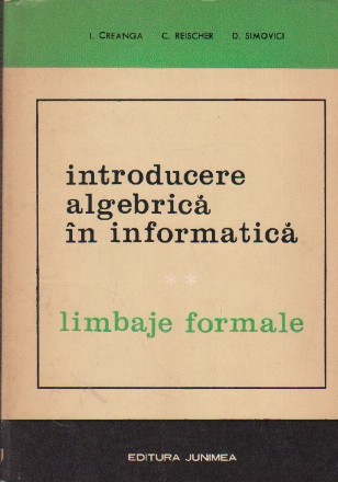 Introducere Algebrica in Informatica - Limbaje Formale