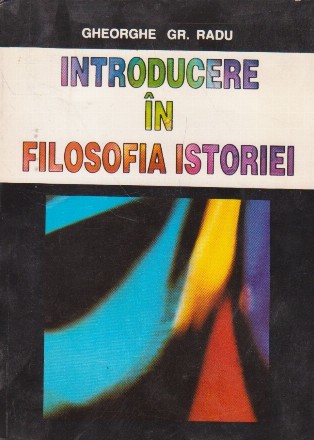 Introducere in filosofia istoriei
