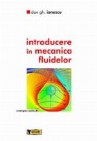 coperta Introducere in mecanica fluidelor (editia a II-a, revazuta si adaugita)