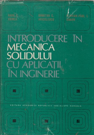 Introducere in mecanica solidului cu aplicatii in inginerie