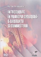 Introducere în filosofia ortodoxă a existenţei şi cunoaşterii