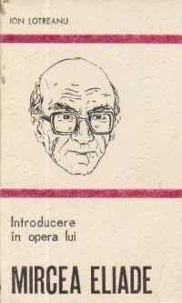Introducere in opera lui Mircea Eliade