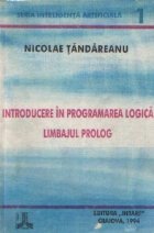 Introducere programarea logica Limbajul PROLOG