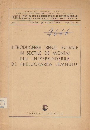 Introducerea benzii rulante in sectiile de montaj din intreprinderile de prelucrarea lemnului