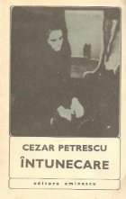 coperta Intunecare - Roman, Volumele I si II