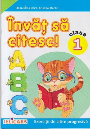 Invat sa Citesc! Clasa a I-a (Exercitii de citire progresiva)