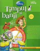coperta Invata cu Disney - Aventura numerelor. Timpul si banii - Cum citim ceasul, cum socotim restul, indicatii pentr