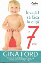 Invata-l sa faca la olita in 7 zile