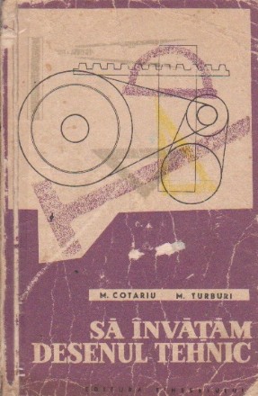 Sa Invatam Desenul Tehnic