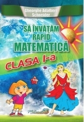 Sa invatam rapid matematica clasa I