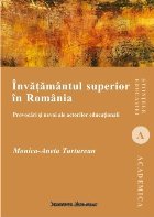 coperta Invatamantul superior in Romania. Provocari si nevoi ale actorilor educationali