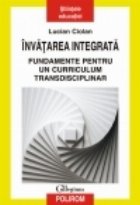 coperta Invatarea integrata. Fundamente pentru un curriculum transdisciplinar