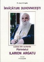 coperta Invataturi duhovnicesti culese din scrierile Parintelui Ilarion Argatu