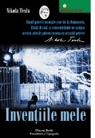 Inventiile mele Povestea autobiografica lui