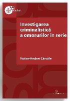 Investigarea criminalistică a omorurilor în serie